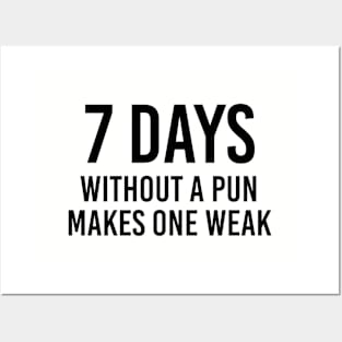 7 Days Without a Pun Makes One Weak Vol.2 Funny Pun Posters and Art